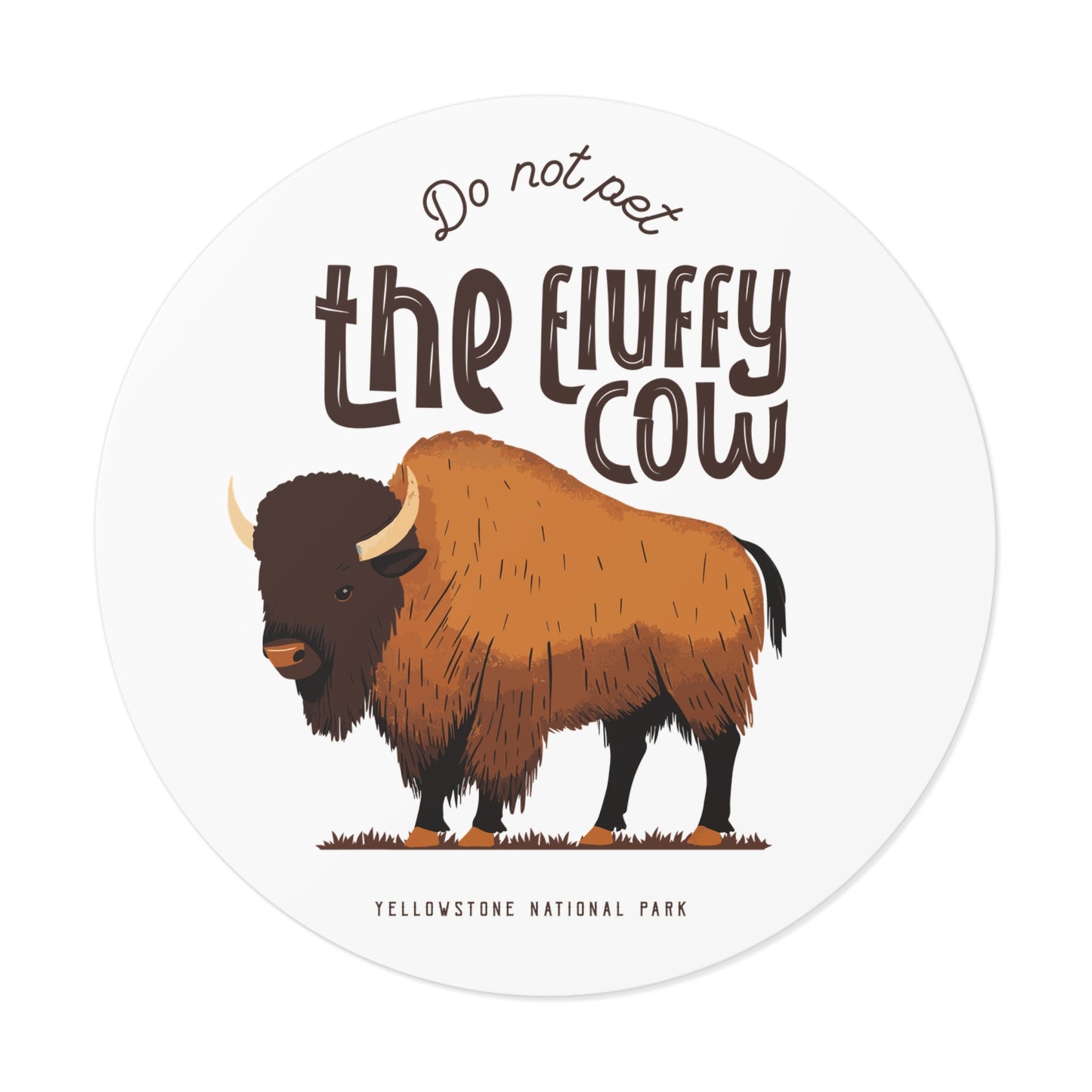 Do Not Pet the Fluffy Cow Sticker